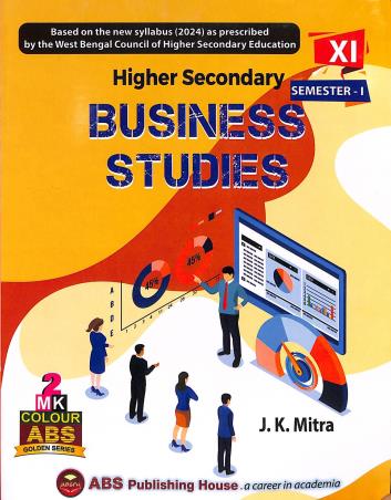 Book cover number 1 for Higher Secondary Business Studies Class 11 Semester- 1 written by J. K. Mitra published by ABS Publishing House