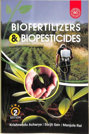 Book cover number 1 for Biofertilizers & Biopesticides written by Krishnendu Acharya, Surjit Sen, Manjula Rai published by Techno World