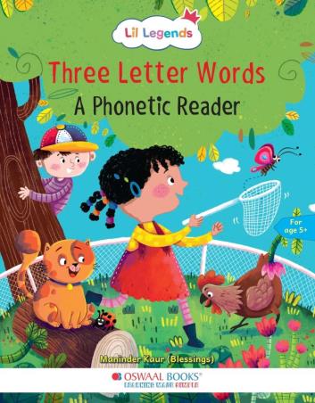 Book cover number 1 for Oswaal Lil Legends Three Letter Words : A Phonetic Reader written by Maninder Kaur published by Oswaal Books
