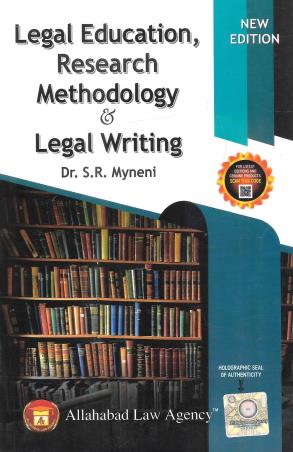 Book cover number 1 for Legal Education, Research Methodology And Legal Writing written by S. R. Myneni published by Allahabad Law Agency