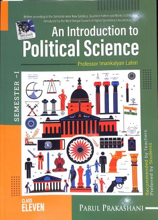Book cover number 1 for An Introduction To Political Science 11 Semester 1 (2024) written by Imankalyan Lahiri published by Parul Prakashani Pvt Ltd