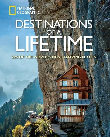 Book cover number 1 for Destinations Of A Lifetime (225 Of The World's Most Amazing Places) written by NA published by National Geographic