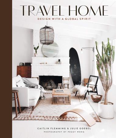 Book cover number 1 for Travel Home : Design With A Global Spirit written by Caitlin Flemming, Julie Goebel published by Harry N. Abrams