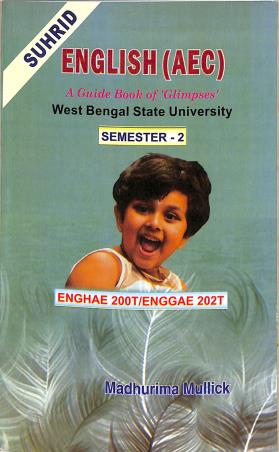 Book cover number 1 for English (AEC) A Guide Book Of 'Glimpese' Semester 2 (West Bengal State University) written by Madhurima Mullick published by Suhrid Prakashani