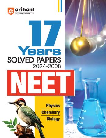 Book cover number 1 for 17 Years' Solved Papers NEET (Physics / Chemistry/ Biology) 2024-2008 written by Rajeev Singh, Rakhi Sharma published by Arihant Prakashan