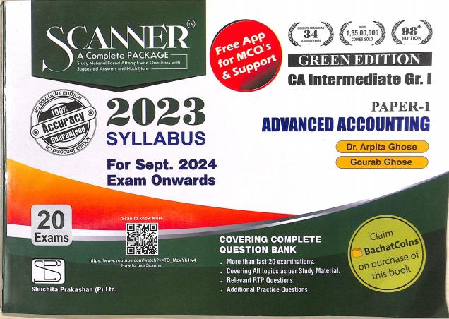 Book cover number 1 for Scanner CA Intermediate Gr. 1 Paper 1 - Advanced Accounting (2023 Syllabus) written by Gourab Ghose, Arpita Ghose published by Shuchita Prakashan (P) Ltd.