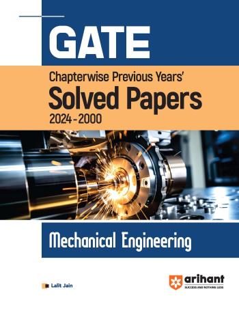 Book cover number 1 for GATE Chapterwise Previous Years' Solved Papers (2024-2000) Mechanical Engineering written by Lalit Jain published by Arihant Publications (India) Limited