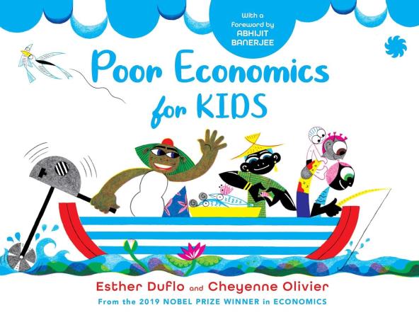 Book cover number 1 for Poor Economics For Kids written by Esther Duflo, Cheyenne Olivier published by Juggernaut