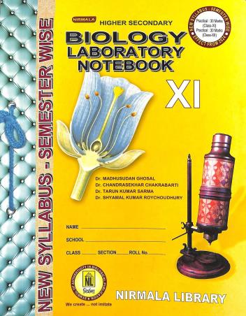 Book cover number 1 for Higher Secondary Biology Laboratory Notebook Class-11 Semester Wise Sem 1 & 2(2024) written by Tarun Kumar Sharma, Madhusudan Ghosh, Chadrasekhar Chakrabarti, Shyamal Kumar Roychoudhury published by Nirmala Library