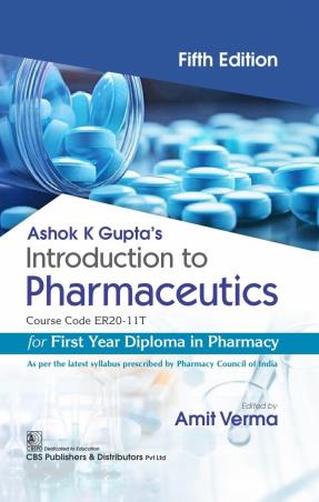 Book cover number 1 for Ashok K Gupta's Introduction To Pharmaceutics written by Ashok K. Gupta, Amit Verma published by CBS Publishers & Distributors Pvt. Ltd.