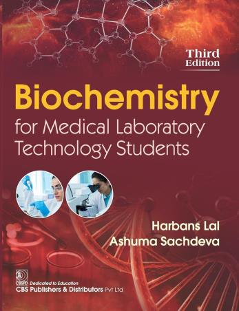 Book cover number 1 for Biochemistry For Medical Laboratory Technology Students written by Harbans Lal, Ashuma Sachdeva published by CBS Publishers & Distributors Pvt. Ltd.