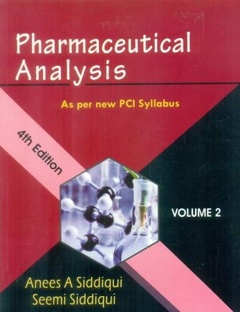 Book cover number 1 for Pharmaceutical Analysis Volume 2 written by Seemi Siddiqui, Anees A. Siddiqui published by CBS Publishers & Distributors Pvt. Ltd.