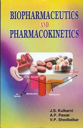 Book cover number 1 for Biopharmaceutics And Pharmacokinetics written by J. S. Kulkarni, A. P. Pawar, V. P. Shedbalkar published by CBS Publishers & Distributors Pvt. Ltd.