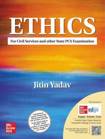 Book cover number 1 for Ethics (For Civil Services Preliminary & other State PSC Examinations) written by Jitin Yadav published by McGraw Hill Education Private Limited