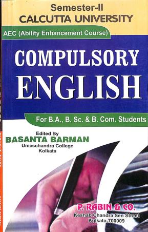 Book cover number 1 for AEC Compulsory English Semester 2 C.U. For B. A., B. Sc. & B. Com. Students written by NA published by P. Rabin & Co.