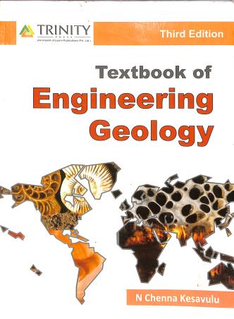 Book cover number 1 for Textbook Of Engineering Geology (3rd Edition) written by N. Chenna Kesavulu published by Trinity Press