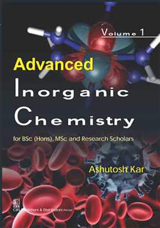 Book cover number 1 for Advanced Inorganic Chemistry Volume 1 written by Ashutosh Kar published by CBS Publishers & Distributors Pvt. Ltd.