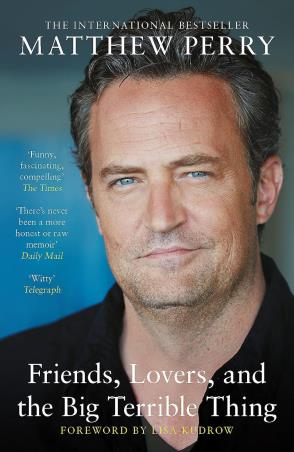 Book cover number 1 for Friends, Lovers And The Big Terrible Thing written by Matthew Perry published by Headline Book Publishing