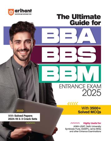 Book cover number 1 for The Ultimate Guide For BBA/BBS/BBM Entrance Exam 2025 written by Pradeep Shrivastav, Sanjeev Dixit published by Arihant Publications (India) Limited