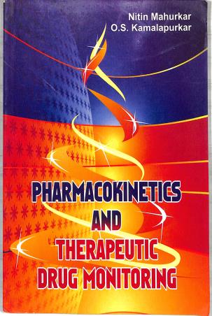 Book cover number 1 for Pharmacokinetics And Therapeutics Drug Monitoring written by Nitin Mahurkar, O. S. Kamalapurkar published by Vallabh Prakashan