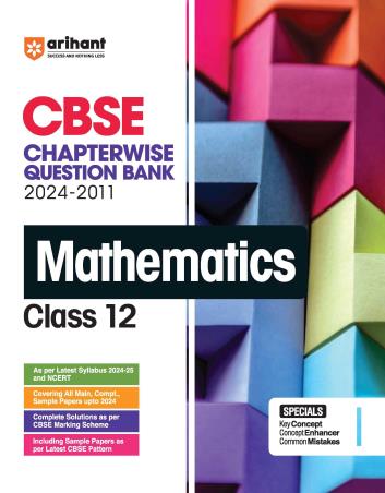 Book cover number 1 for CBSE Chapterwise Question Bank Mathematics Class 12 (2024-2011) written by Sagar Verma, Laxman Prasad published by Arihant Prakashan