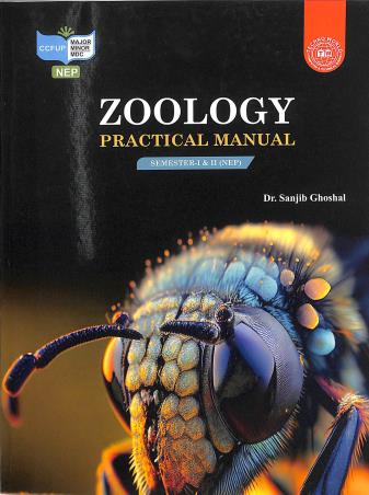 Book cover number 1 for Zoology Practical Manual Semester 1 & 2 (NEP) written by Sanjib Ghoshal published by Techno World Education
