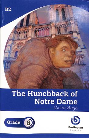 Book cover number 1 for The Hunchback Of Notre Dame Grade 8 written by Victor Hugo published by Burlington Books