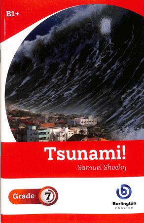 Book cover number 1 for Tsunamil Grade 7 written by Samuel Sheehy published by Burlington Books