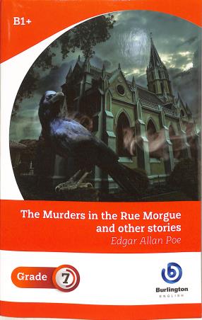 Book cover number 1 for The Murders In The Rue Morgue And Other Stories Grade 7 written by Edgar Allan Poe published by Burlington Books