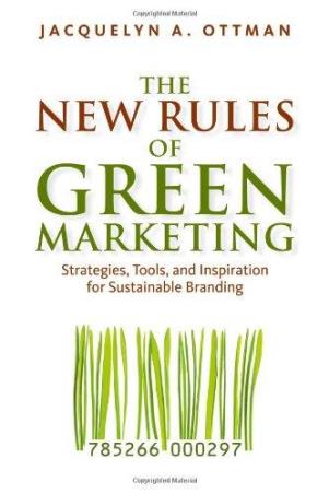 Book cover number 1 for The New Rules Of Green Marketing written by Jacquelyn A. Ottman published by Berrett-Koehler Publishers
