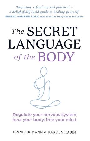 Book cover number 1 for The Secret Language Of The Body written by Jennifer Mann, Karden Rabin published by Thorsons