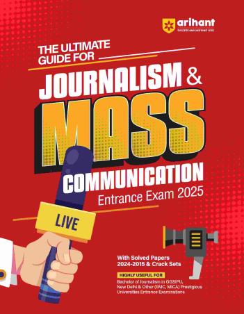 Book cover number 1 for The Ultimate Guide For Journalism & Mass Communication Entrance Exam 2025 written by Pradeep Shrivastava, Sanjeev Dixit, Sushil Singh, Deepali published by Arihant Publications (India) Limited