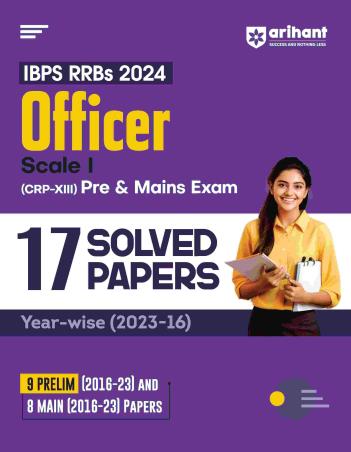 Book cover number 1 for IBPS RRBs 2024 Officer Scale 1 CRP 13 Pre & Mains Exam 17 Solved Papers Year-Wise (2023-16) written by Sushil Singh, Shweta Bargava published by Arihant Publications (India) Limited