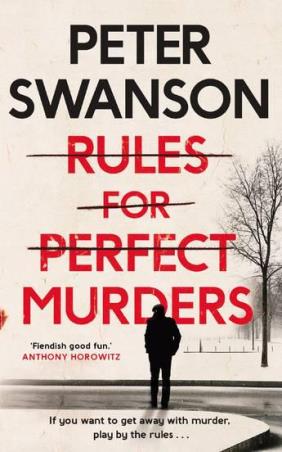 Book cover number 1 for Rules For Perfect Murders written by Peter Swanson published by Faber & Faber