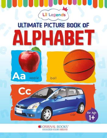 Book cover number 1 for Oswaal Lil Legends Ultimate Picture Book Of Alphabet (For Age 1+) written by NA published by Oswaal Books