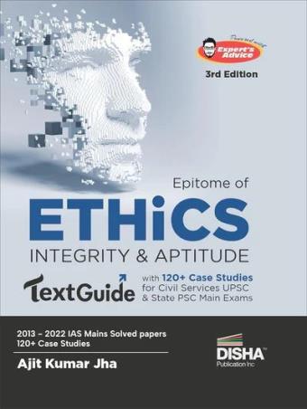 Book cover number 1 for Epitome of Ethics, Integrity & Aptitude Text Guide written by Ajit Kumar Jha published by Disha Publication