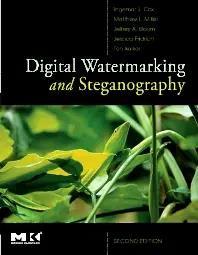 Book cover number 1 for Digital Watermarking And Steganography written by Ingemar Cox, Matthew Miller, Jeffrey Bloom, Jessica Fridrich, Ton Kalker published by Morgan Kaufmann Publishers