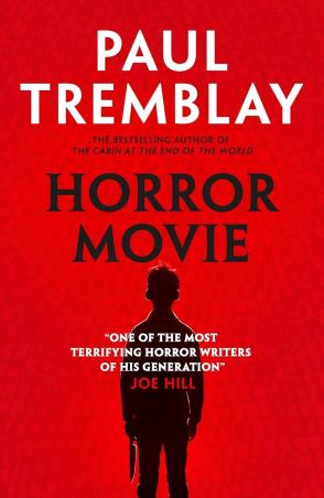 Book cover number 1 for Horror Movie written by Paul Tremblay published by Titan Books Ltd