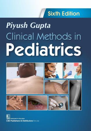 Book cover number 1 for Clinical Methods In Pediatrics written by Piyush Gupta published by CBS Publishers & Distributors Pvt. Ltd.