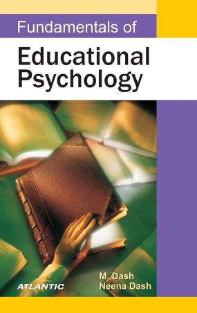 Book cover number 1 for Fundamentals Of Educational Psychology written by Neena Dash, M. Dash published by Atlantic Publishers & Distributors (P) Ltd