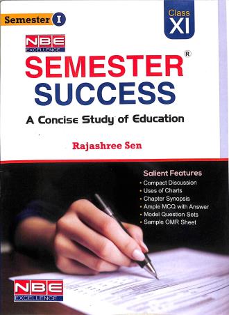 Book cover number 1 for Semester Success (Semester-1) Class 11 : A Concise Study Of Education written by Rajashree Sen published by New Book Exchange