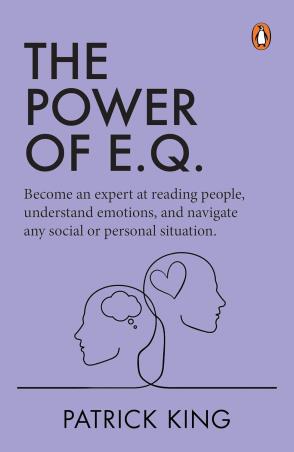 Book cover number 1 for The Power Of E.Q written by Patrick King published by Penguin Books