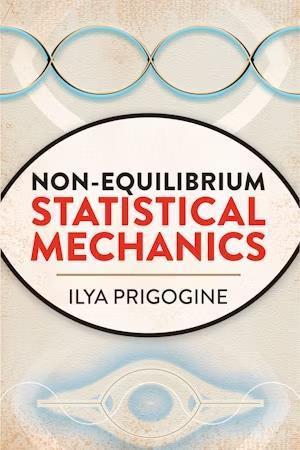 Book cover number 1 for Non - Equilibrium Statistical Mechanics written by Ilya Prigogine published by Dover Publications