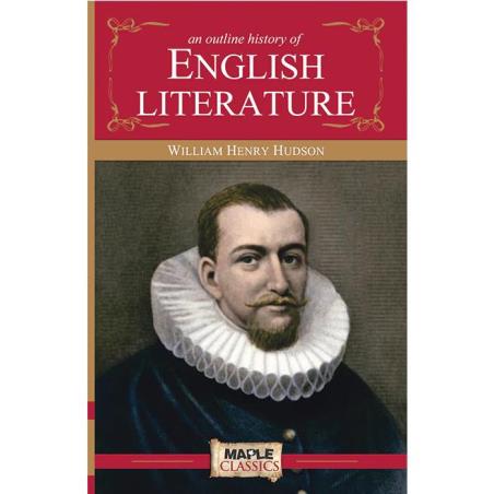 Book cover number 1 for An Outline History Of English Literature written by W. H. Hudson published by Maple Press Private Limited