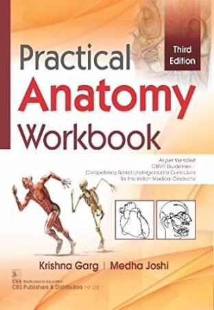 Book cover number 1 for Practical Anatomy Workbook written by Krishna Garg, Medha Joshi published by CBS Publishers & Distributors Pvt. Ltd.