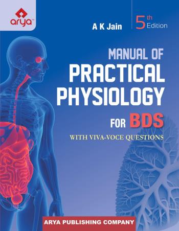 Book cover number 1 for Manual Of Practical Physiology For BDS With Viva Voce Questions written by A. K. Jain published by Arya Publishing Company