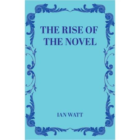 Book cover number 1 for The Rise Of The Novel written by Ian Watt published by Doaba Publications