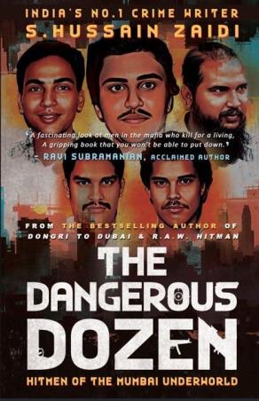 Book cover number 1 for The Dangerous Dozen written by S. Hussain Zaidi published by Simon & Schuster