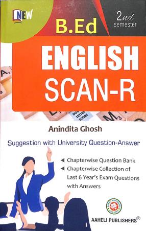 Book cover number 1 for B.Ed SCAN- R Semester 2 English Course 7(A) written by Anindita Ghosh published by Aaheli Publishers