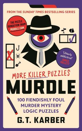 Book cover number 1 for More Killer Puzzles Murdle written by G. T. Karber published by Hachette